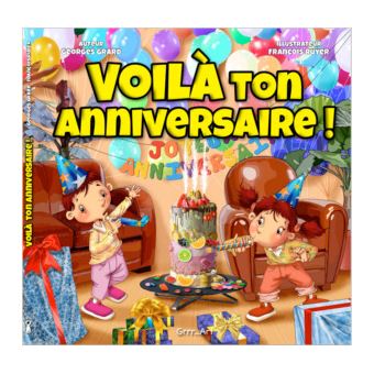 Voilà ton anniversaire !