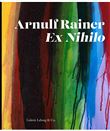 Arnulf Rainer Ex Nihilo