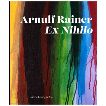 Arnulf Rainer Ex Nihilo