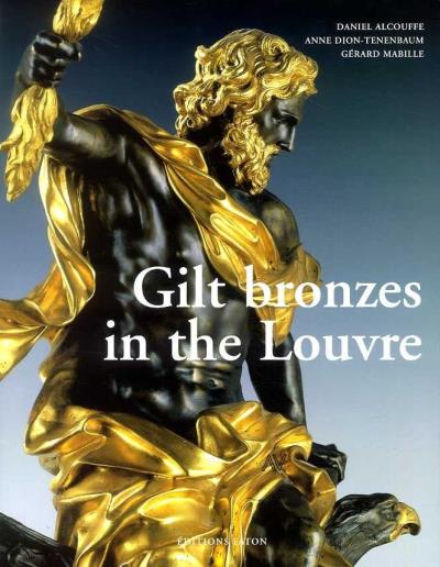 Gilt Bronzes In The Louvre an - Collectif - Faton Eds - reli