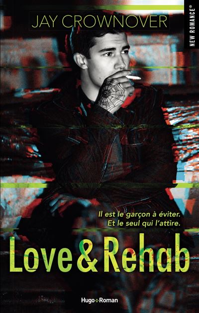 Love & Rehab - Jay Crownover - broché