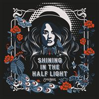 Shining the Half Light - CD