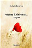 Atteinte d'alzheimer... ou pas