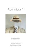 A qui la faute