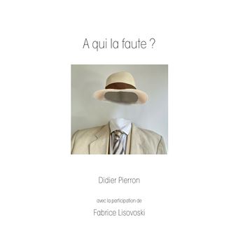 A qui la faute