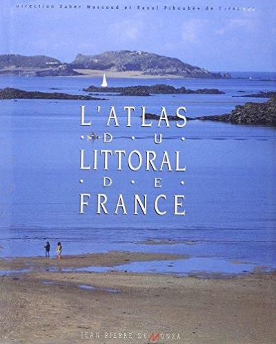 L'atlas du littoral de France -  PIBOUBES/MANARD - (donnée non spécifiée)