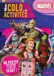 Marvel - Mon colo et activités + poster (Les Gardiens de la galaxie) - Un poster détachable et un je