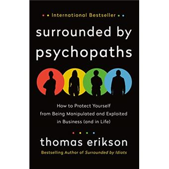 SURROUNDED BY PSYCHOPATHS