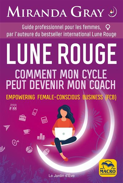 Lune rouge les facultes cycliques appliquees au travail