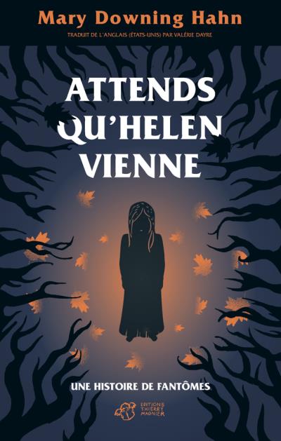 Attendez qu'Helen vienne