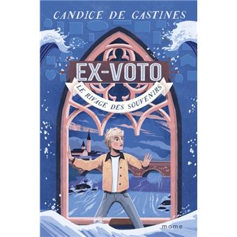Ex-voto 1   Le rivage des souvenirs , tome 1