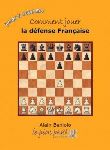 Comment jouer la défense française