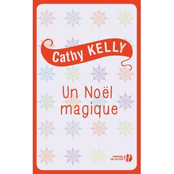 Un Noël magique - ePub - Cathy Kelly, Claire-Marie Clévy - Achat ebook  fnac