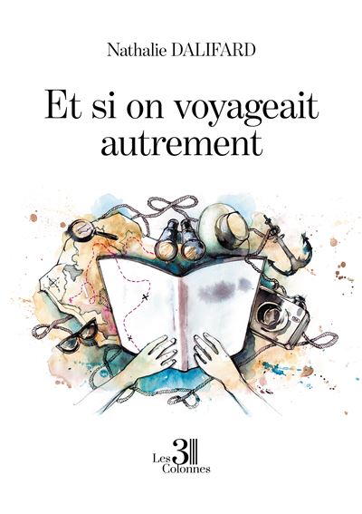 Et si on voyageait autrement - Nathalie Dalifard - broché