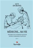 Médecine... ma vie