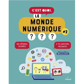 C'est quoi, le monde numérique ? #2 - 1