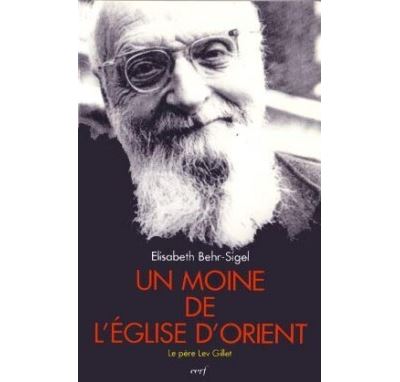 Lev Gillet un moine de l'Eglise d'Orient