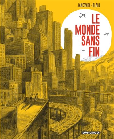 Le monde sans fin - Le monde sans fin