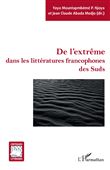 De l'extrême dans les littératures francophones des Suds