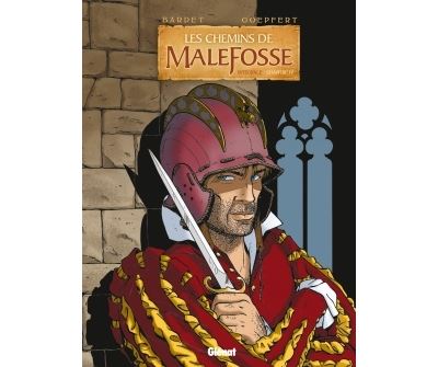 Les Chemins de malefosse - Integrale Chapitre IV