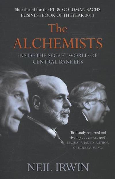 The alchemists - Neil Irwin - Poche