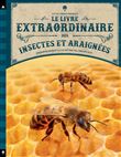 Le Livre extraordinaire des insectes et araignées