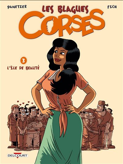 Blagues Corses T03 L'île de beauté