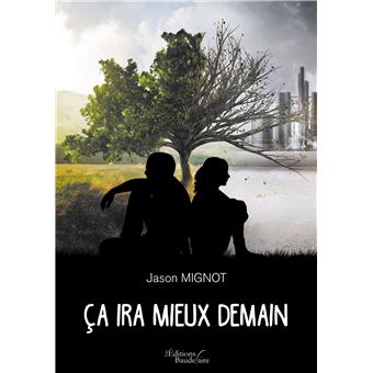 Ça ira mieux demain