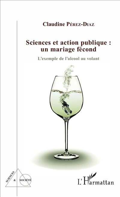Sciences et action publique, un mariage fécond