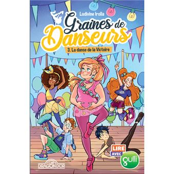 Lire avec Gulli - Graines de Danseurs - tome 3 La danse de la Victoire