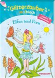 GLITZERZAUBER MALBLOCK-ELFEN UND FEEN-TE