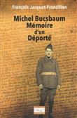 Michel Bucsbaum Mémoire d'un Déporté