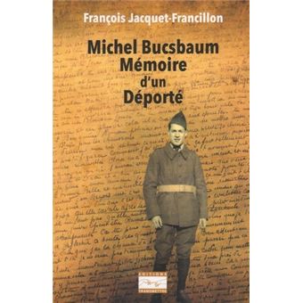 Michel Bucsbaum Mémoire d'un Déporté