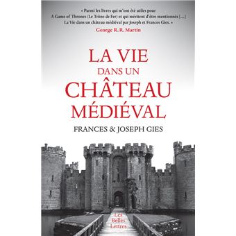 La Vie dans un château médiéval