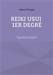 Reiki Usui 1er Degré - Shoden, enseignement pour les débutants