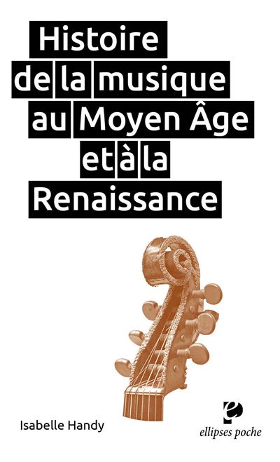 Histoire De La Musique Au Moyen Age Et A La Renaissance Poche Isabelle Handy Achat Livre Fnac