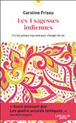 Les 4 sagesses indiennes