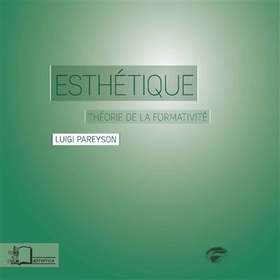 Esthétique - Luigi Pareyson - broché
