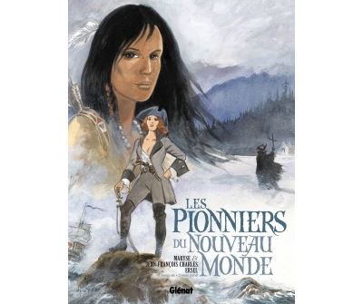 Les Pionniers du nouveau monde - Intégrale T05 à