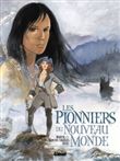 Les Pionniers du nouveau monde - Intégrale T05 à