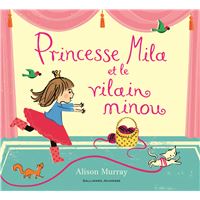 Princesse Mila et le vilain minou