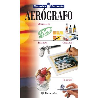 Manuales Parramón: Aerógrafo - 1