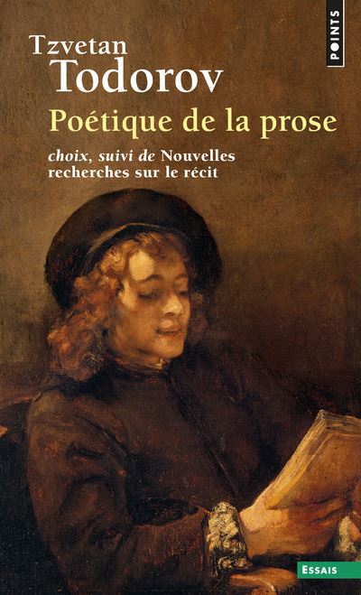 Poétique de la prose. Extraits. Suivi de : Nouvelles recherches sur le récit - Tzvetan Todorov - (donnée non spécifiée)