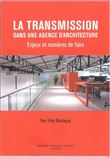 La transmission dans une agence d'architecture