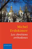 Les chrétiens orthodoxes
