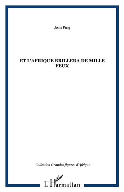 Et l'Afrique brillera de mille feux
