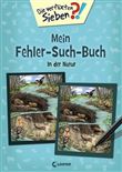 MEIN FEHLERSUCHBUCH-IN DER NATUR-LOEWE