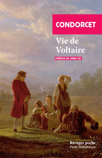 Vie De Voltaire Poche Nicolas De Condorcet Linda Gil Achat Livre Ou Ebook Fnac 