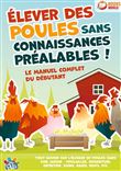 Elever poules sans connaissances prealab