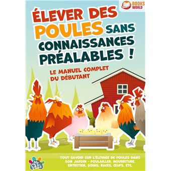 Elever poules sans connaissances prealab